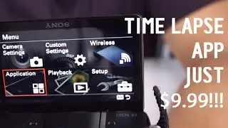 TIMELAPSE App - Sony PlayMemories