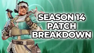 APEX LEGENDS SEASON 14 PATCH NOTES BREAKDOWN