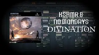 KSHMR & No Mondays – Divination (Fl Studio Tutorial)