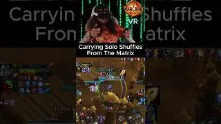 Carrying Solo Shuffles From The Matrix #worldofwarcraft #thewarwithin