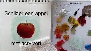 Appel schilderen met acrylverf- een aantal praktische tips