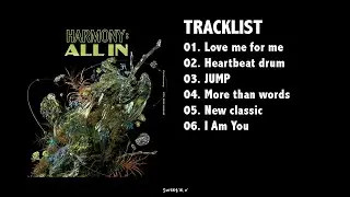 [Full Album] P1Harmony (피원하모니)  - HARMONY : ALL IN