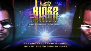 Panik-J, Magic Feat Magic X Mikado - Fanm An Mwen - (Lyrics Vidéo) - 2024