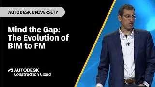 Mind the Gap: The Evolution of BIM to FM | Autodesk