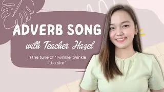 Adverb Song Cover | Teacher Hazel's Educational Video Clips