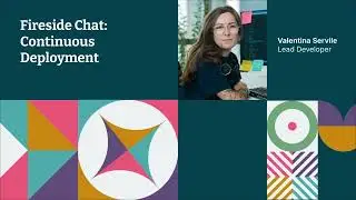 Fireside Chat: Continuous Deployment – Valentina Servile