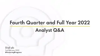Shell's fourth quarter and full year 2022 results Q&A webcast for investor relations