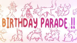 THE GREAT WOLFIE BIRTHDAY PARADE !!!