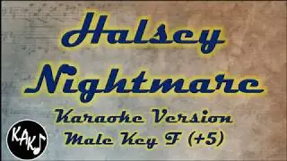 Halsey - Nightmare Karaoke Instrumental Lyrics Cover Male Key F