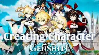 Genshin Impact Mobile - Creating Character =-Android,iOS-=(Part1)