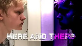 Here and There
