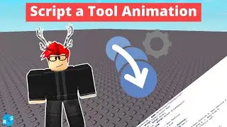 Roblox Scripting Tutorial: How to Script a Tool Animation