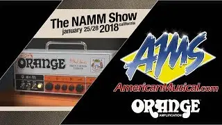 Orange Amplifiers -- AMS at NAMM 2018