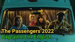 The Passenger (2022) Film Explained in English / English Summarized