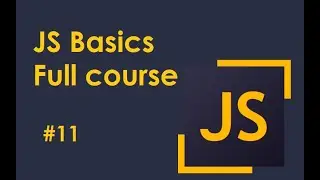 JS Basics 11 Операции с числами в JavaScript / Operations