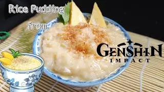 Genshin impact real life food : Rice Pudding
