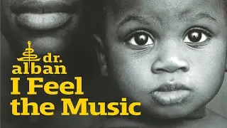 Dr. Alban - I Feel The Music (Official Audio)