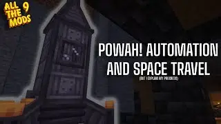 All The Mods 9 E4 | Automating POWAH! and Our First Rocket!