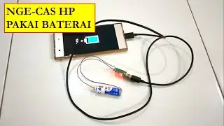 Charger HP Pakai Baterai (1.5 Volt to 5V)
