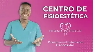 Centro de Fisioestética | DR. NICAR REYES | Pionero el tratamiento LIPODERMAL en Colombia