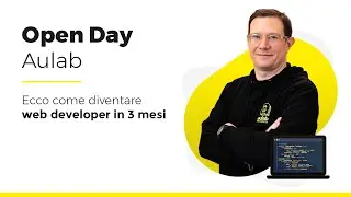 OPEN DAY AULAB HACKADEMY | Ecco come diventare WEB DEVELOPER in 3 mesi!