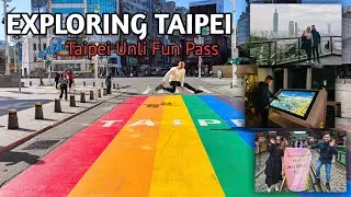 EXPLORING TAIPEI 2024! - UNLI FUN PASS