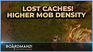 Last Epoch | Lost caches and Higher Mob Density! | NEWS