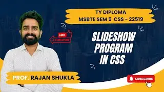 Slideshow Program in CSS | MSBTE SEM 5 - CSS - 22519 | FOR FOR IT / CO / AIML | TY DIPLOMA