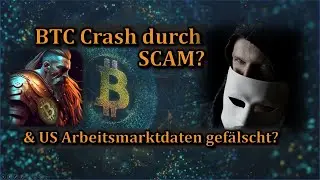 Bitcoin Crash droht durch Mega Scam & Arbeitsmarktdaten gefälscht ?