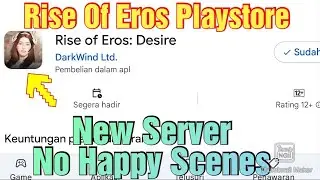 Rise Of Eros Desire New Playstore Server.. coming Soon.. Pre Register