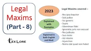 Legal Maxims - Meaning with Examples (PART 8) -  Explained in Hindi