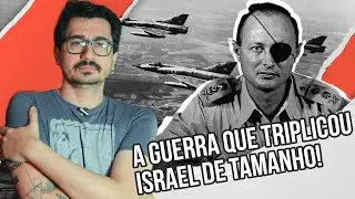 A GUERRA DOS SEIS DIAS