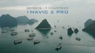 60 Days, 7 Countries, 1 Mavic 2 Pro | Travel Southeast Asia by Drone
