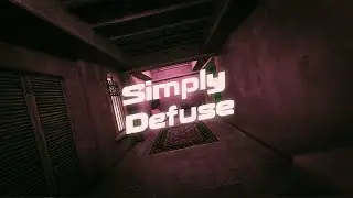 Baysick  - Simply Defuse (Birthday Montage)