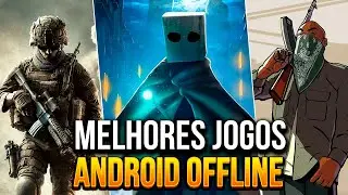 🥇OS 33 MELHORES JOGOS DE ANDROID OFFLINE PARA VOCÊ SE DIVERTIR MESMO SEM INTERNET!