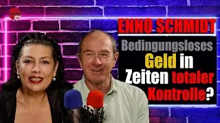 Klare Sicht : Enno Schmidt - Bedingungsloses Geld in Zeiten totaler Kontrolle?