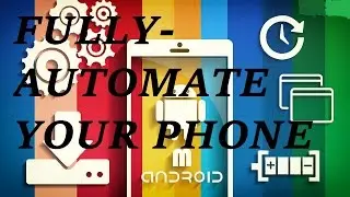 How to Turn Your Android Phone into a Fully-Automated Superphone
