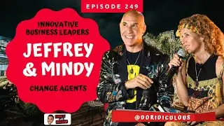 Jeffrey Kippel & Mindy Blackstien - Doing The Ridiculous and Dreaming Big
