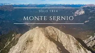Solo Trek MONTE SERNIO (MONTE DELLE DONNE) dalla VAL AUPA
