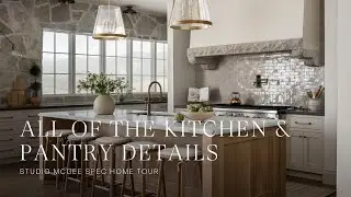 Studio McGee Spec Home Tour: Sharing All of the Kitchen and Pantry Details 