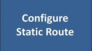 Static Route (Hindi) || Configure Static Routing Lab - CCNA Full Course-Cisco Packet Tracer Tutorial