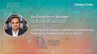 Adnan Masood - Innovate and Transform: Building and Deploying Generative AI Models with Azure OpenAI