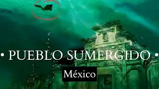 MIRA este pueblo SUMERGIDO en MÉXICO! 😱🗺️☀️📍 #vivirviajando
