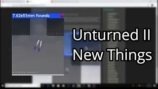 BULLET RARITIES AND MORE!?! - Unturned 4.0 Devblog 3/29/19