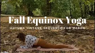 Fall Equinox Yoga | Celebrate Mabon with this Autumn Vinyasa Sequence 🍂 🧘