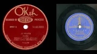 Vincent Lopez & his Casa Lopez Orchestra – Always / Джаз-орк. п-у Л. Утесова – Всегда (1926/1945 г.)