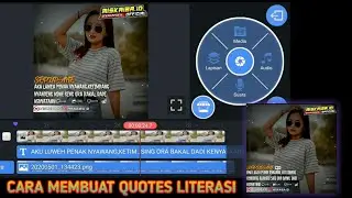 CARA MEMBUAT QUOTES LITERASI KEREN DI KINEMASTER TRANSISI FOTO SESUAI BEAT MUSIK