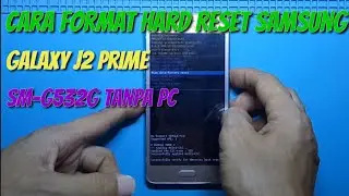 Cara Format Hard Reset Samsung Galaxy J2 Prime SM-G532G Tanpa Pc