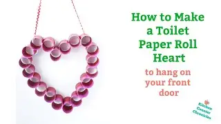 How to Make a Toilet Paper Roll Heart for Valentine's Day