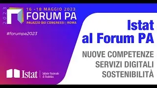 Istat al ForumPA 2023: il video-racconto